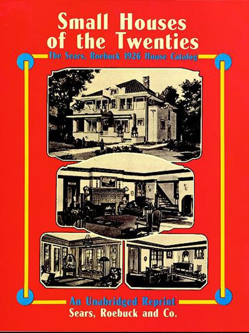 Title details for Small Houses of the Twenties by Sears, Roebuck and Co. - Available